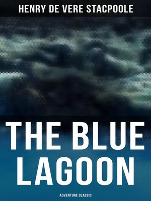 cover image of The Blue Lagoon (Adventure Classic)